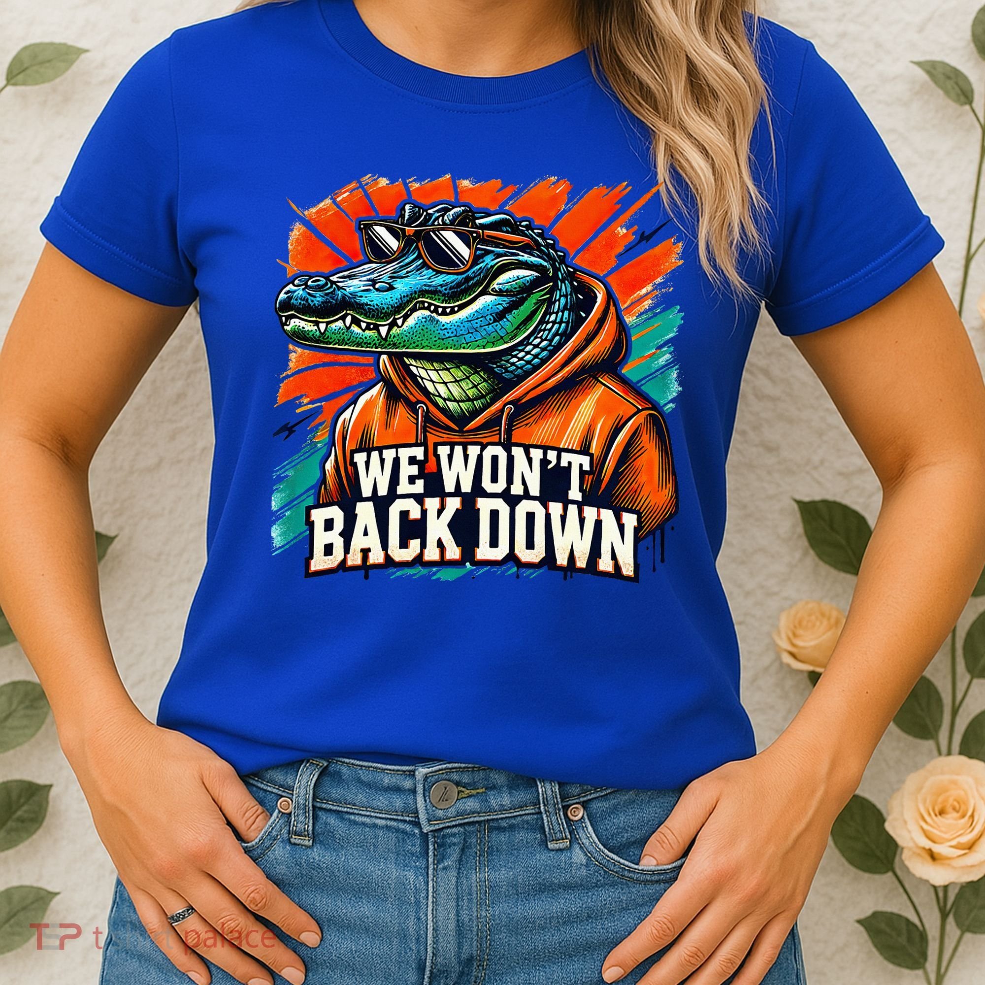We WonT Back Down Blue And Orange Gator White Women's T-Shirt