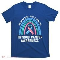 We Wear Blue Pink Teal Thyroid Cancer Awareness Family Group Gift T-Shirt thumb 0
