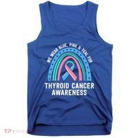 We Wear Blue Pink Teal Thyroid Cancer Awareness Family Group Gift Tank Top thumb 0