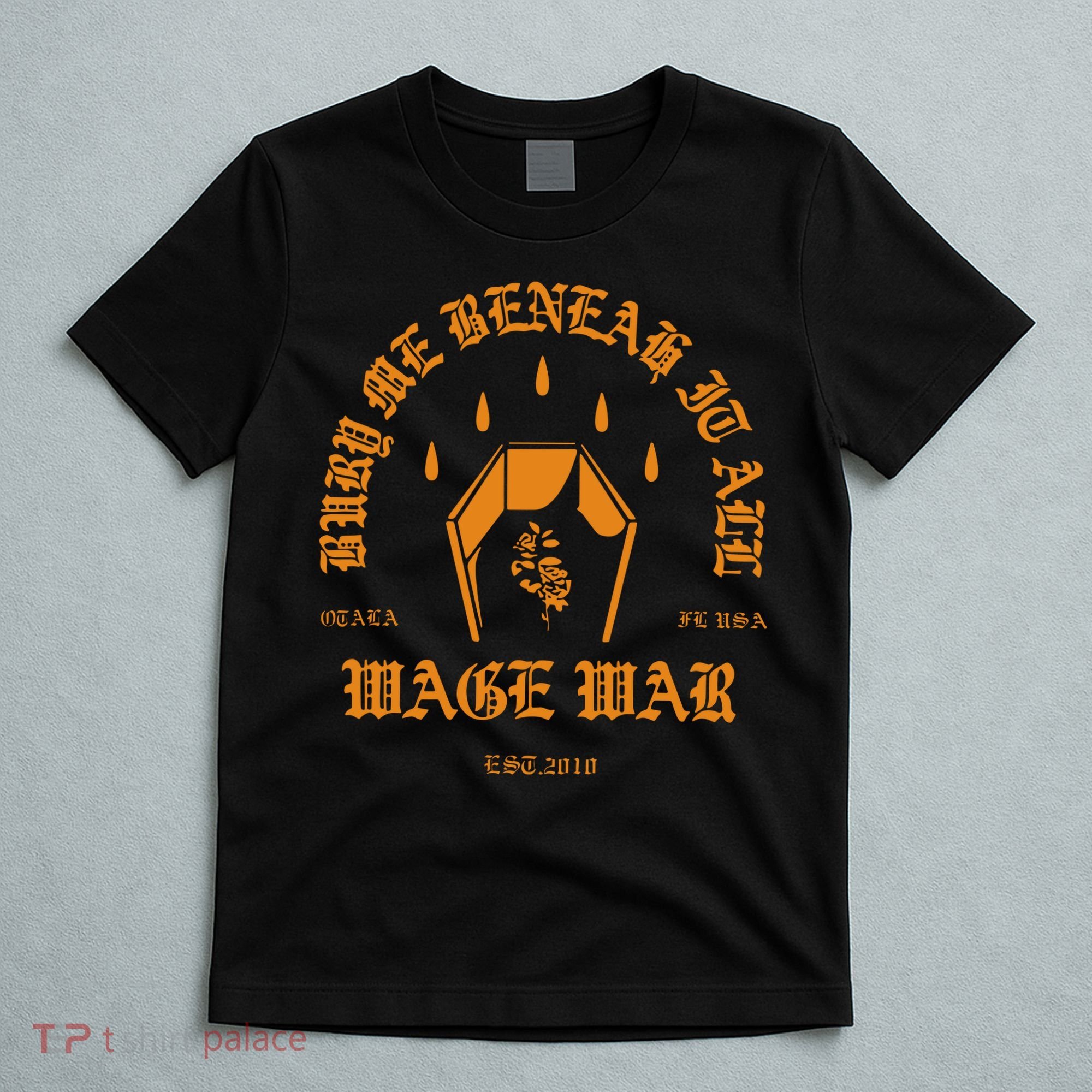 Wage War Bury Me T-Shirt