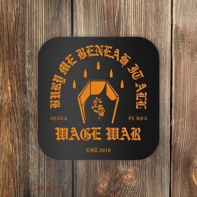 Wage War Bury Me Coaster