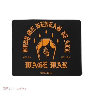 Wage War Bury Me Mousepad