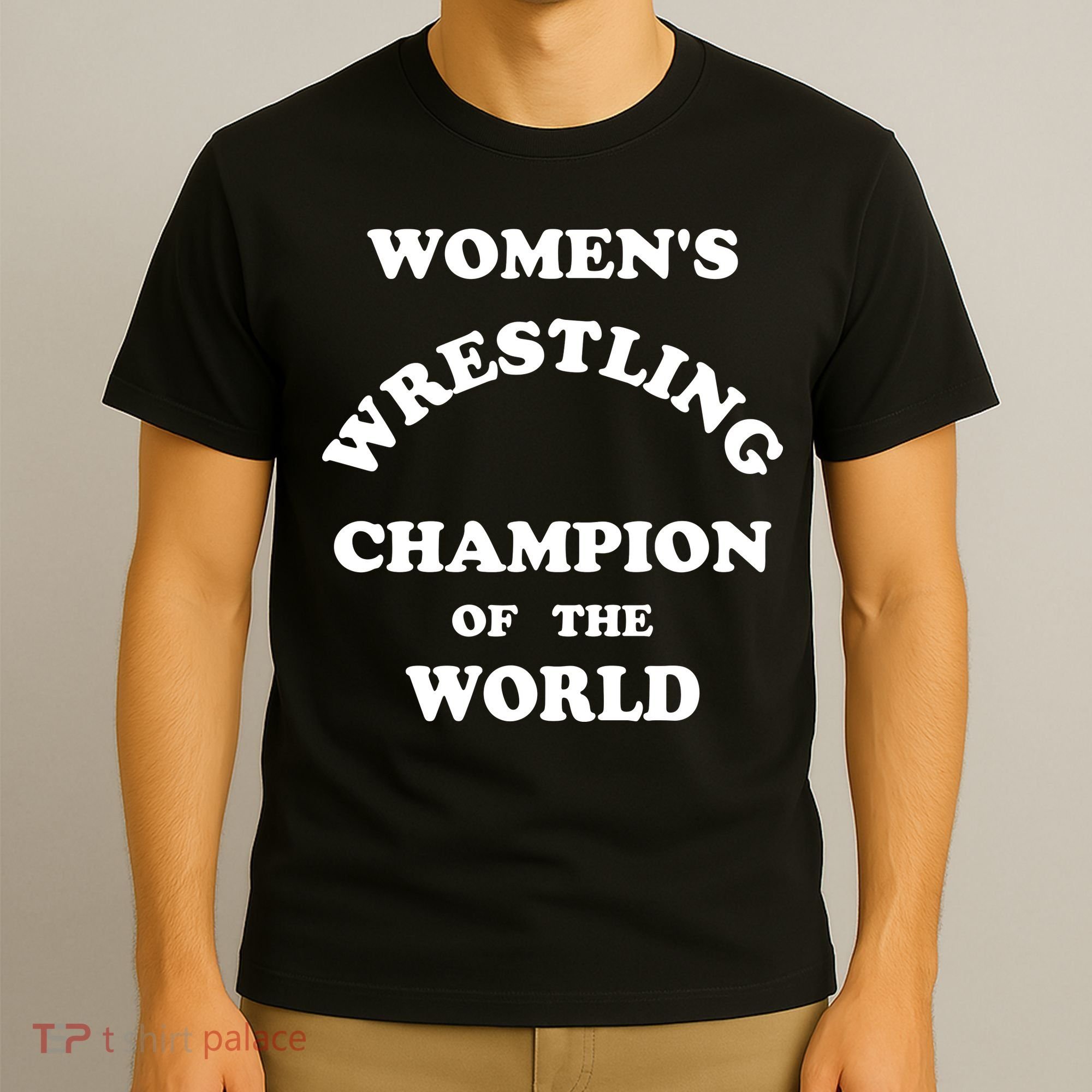 Women's Wrestling Champion Of The World T-Shirt