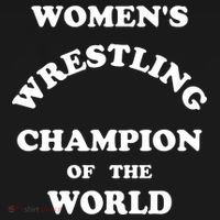 Women's Wrestling Champion Of The World T-Shirt thumb 7