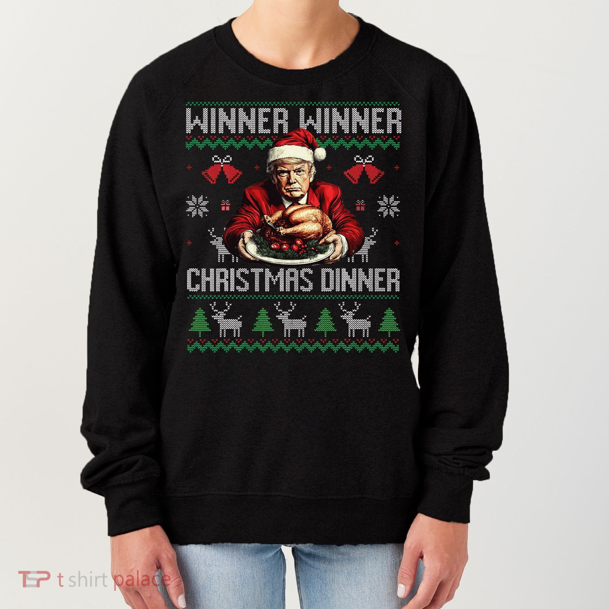 Winner Winner Christmas Dinner Santa Trump Ugly Sweater Xmas Women's Sweatshirt