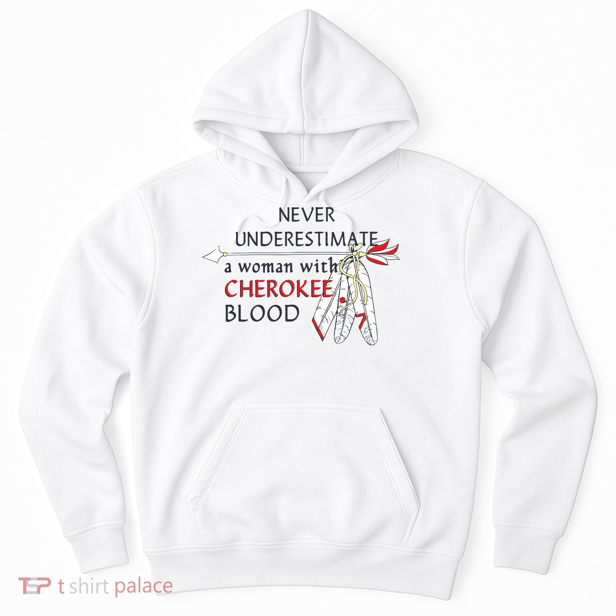 Woman With Cherokee Blood Native American Hoodie