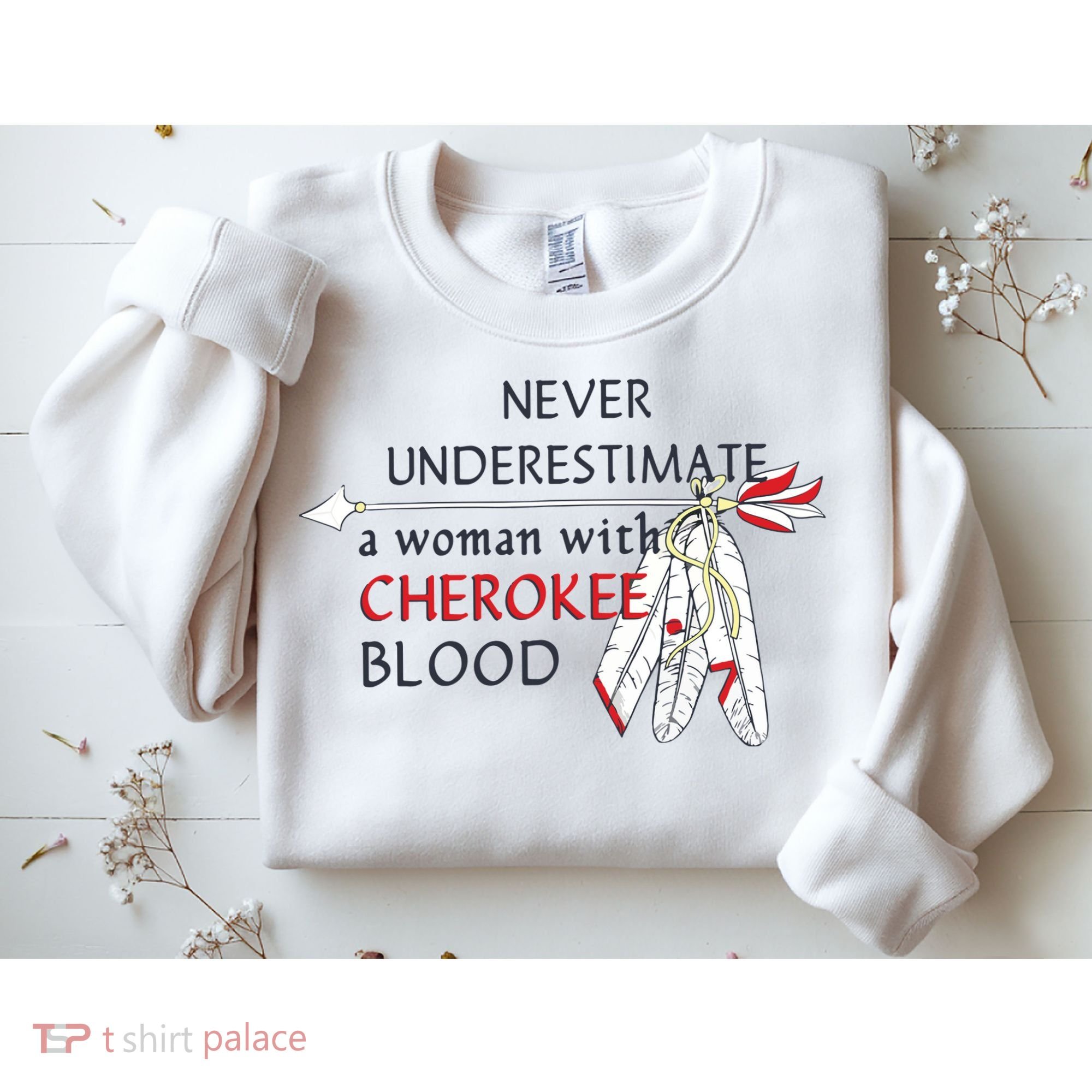 Woman With Cherokee Blood Native American Sweatshirt