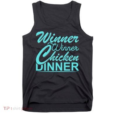 Winner Winner Chicken Dinner Tank Top