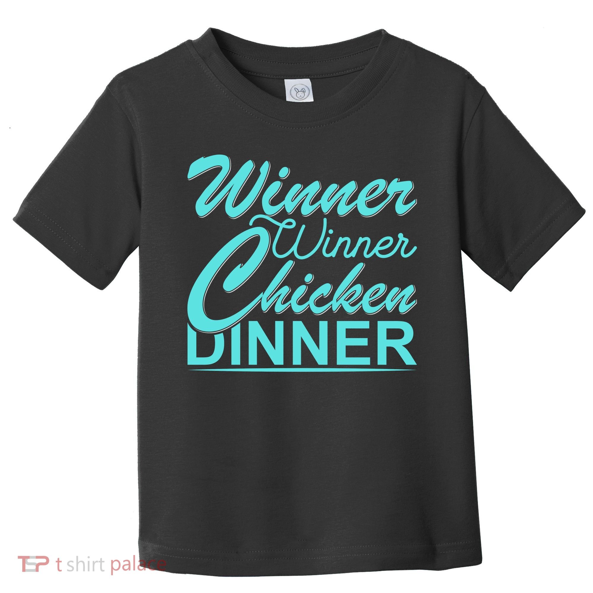 Winner Winner Chicken Dinner Toddler T-Shirt