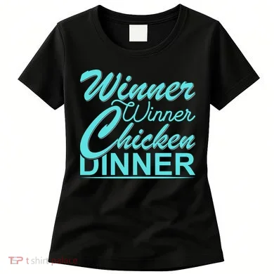 Winner Winner Chicken Dinner Women's T-Shirt