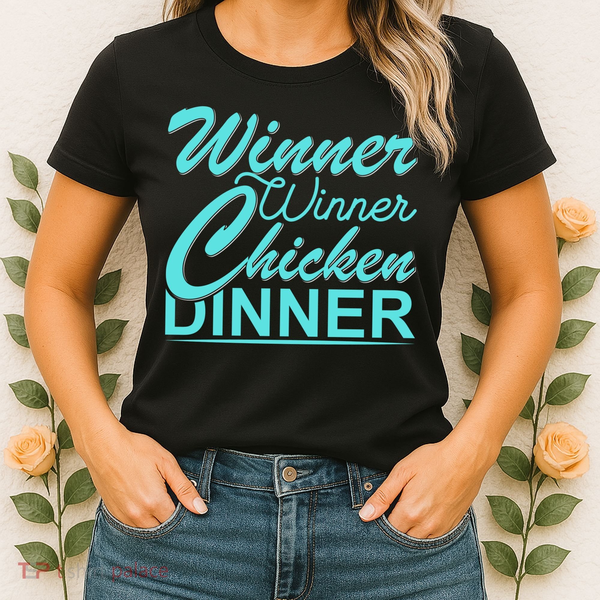 Winner Winner Chicken Dinner Women's T-Shirt