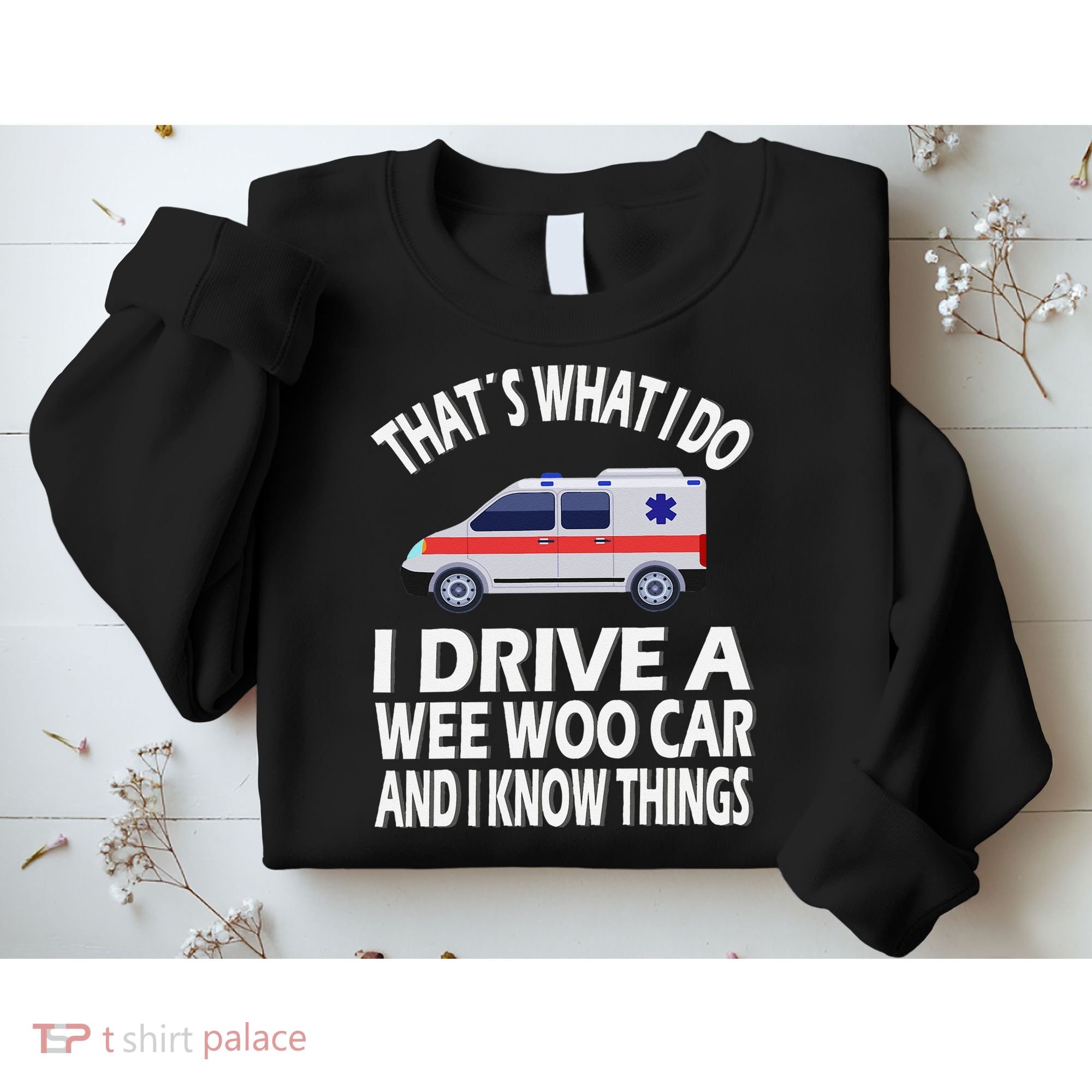 Wee Woo Car Funny Paramedic Sweatshirt