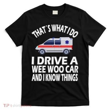 Wee Woo Car Funny Paramedic T-Shirt