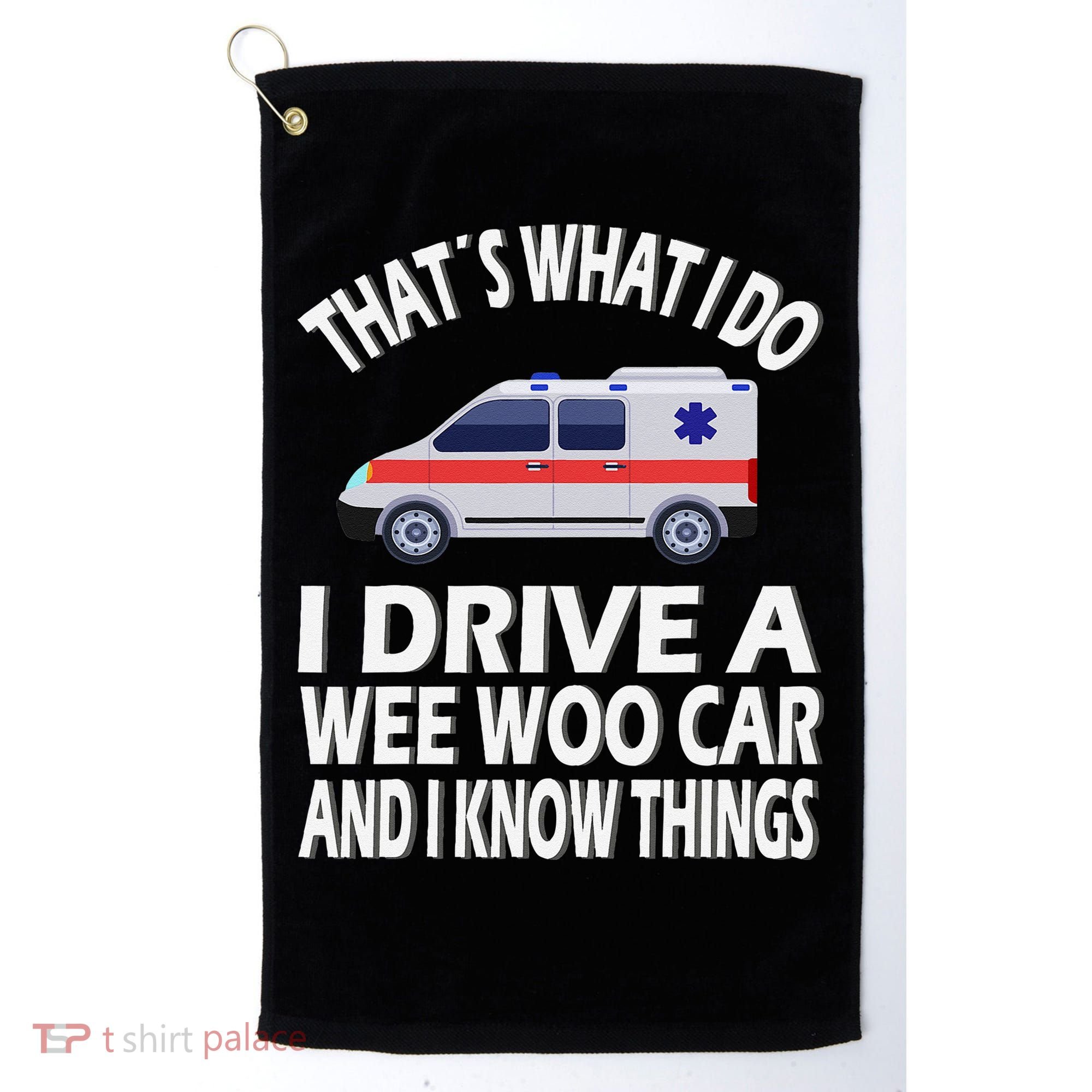 Wee Woo Car Funny Paramedic Golf Towel