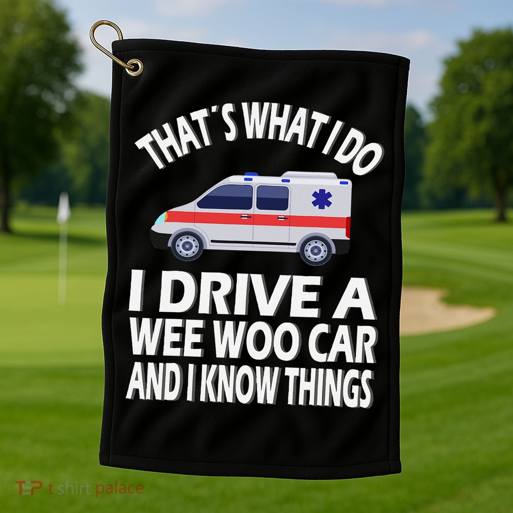 Wee Woo Car Funny Paramedic Golf Towel