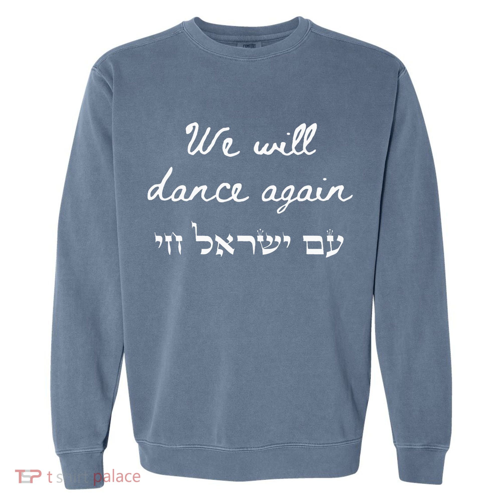 We Will Dance Again Retro 70s Style Garment-Dyed Sweatshirt