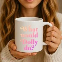 What Would Dolly Do Funny Dolly Coffee Mug thumb 3
