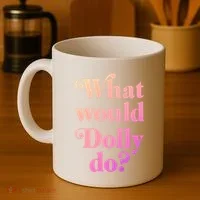What Would Dolly Do Funny Dolly Coffee Mug thumb 4
