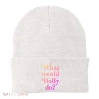 What Would Dolly Do Funny Dolly Beanie thumb 0