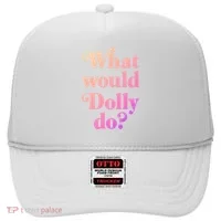 What Would Dolly Do Funny Dolly Hat thumb 0