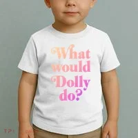 What Would Dolly Do Funny Dolly Toddler T-Shirt thumb 2