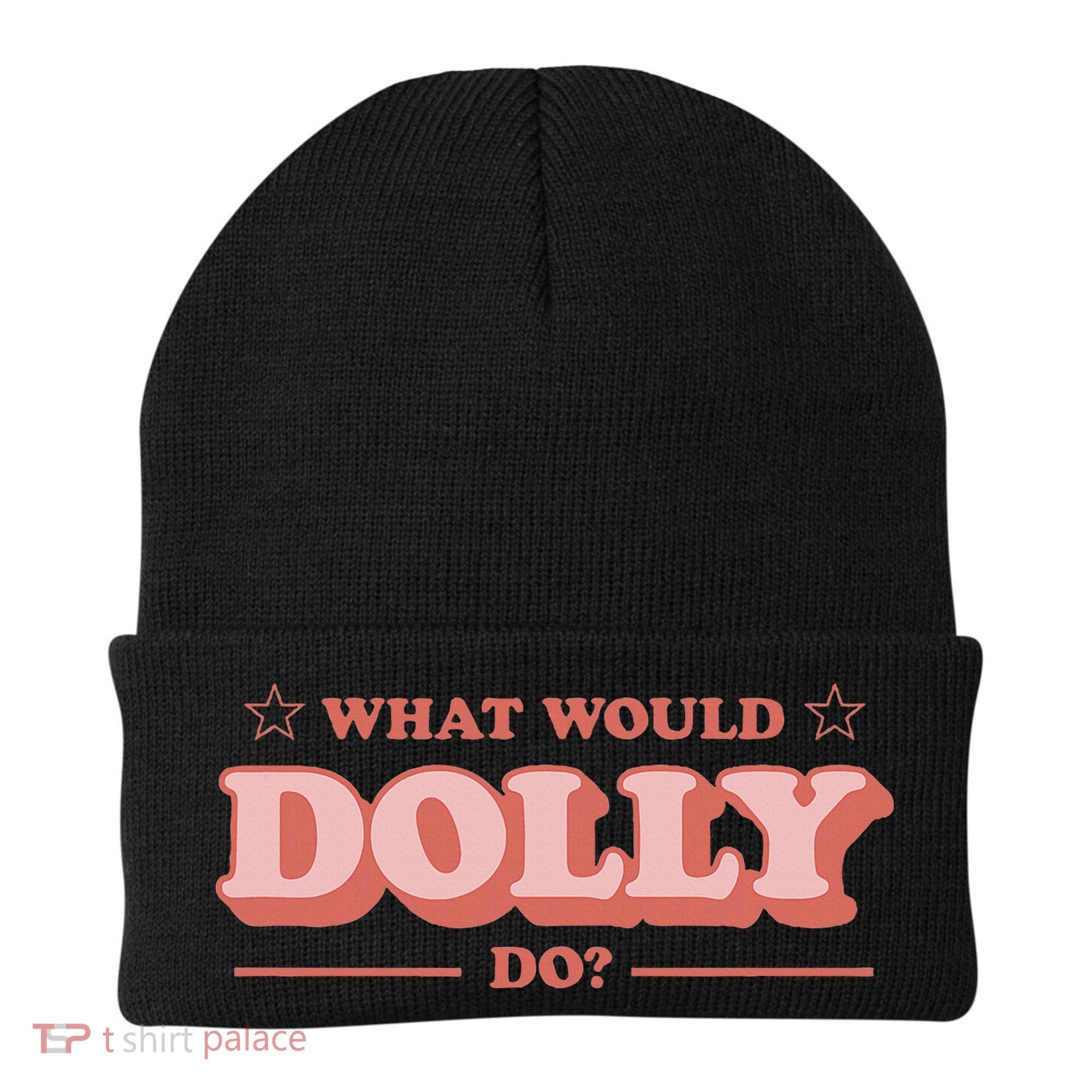 What Would Dolly Do Wwdd The Original Beanie