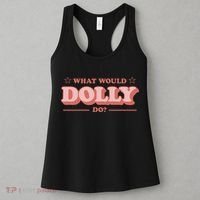 What Would Dolly Do Wwdd The Original Women's Tank Top thumb 3