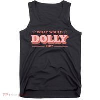 What Would Dolly Do Wwdd The Original Tank Top thumb 0