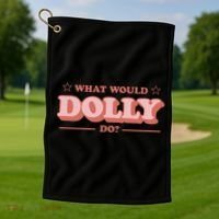 What Would Dolly Do Wwdd The Original Golf Towel thumb 1