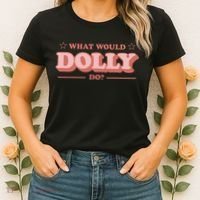 What Would Dolly Do Wwdd The Original Women's T-Shirt thumb 2