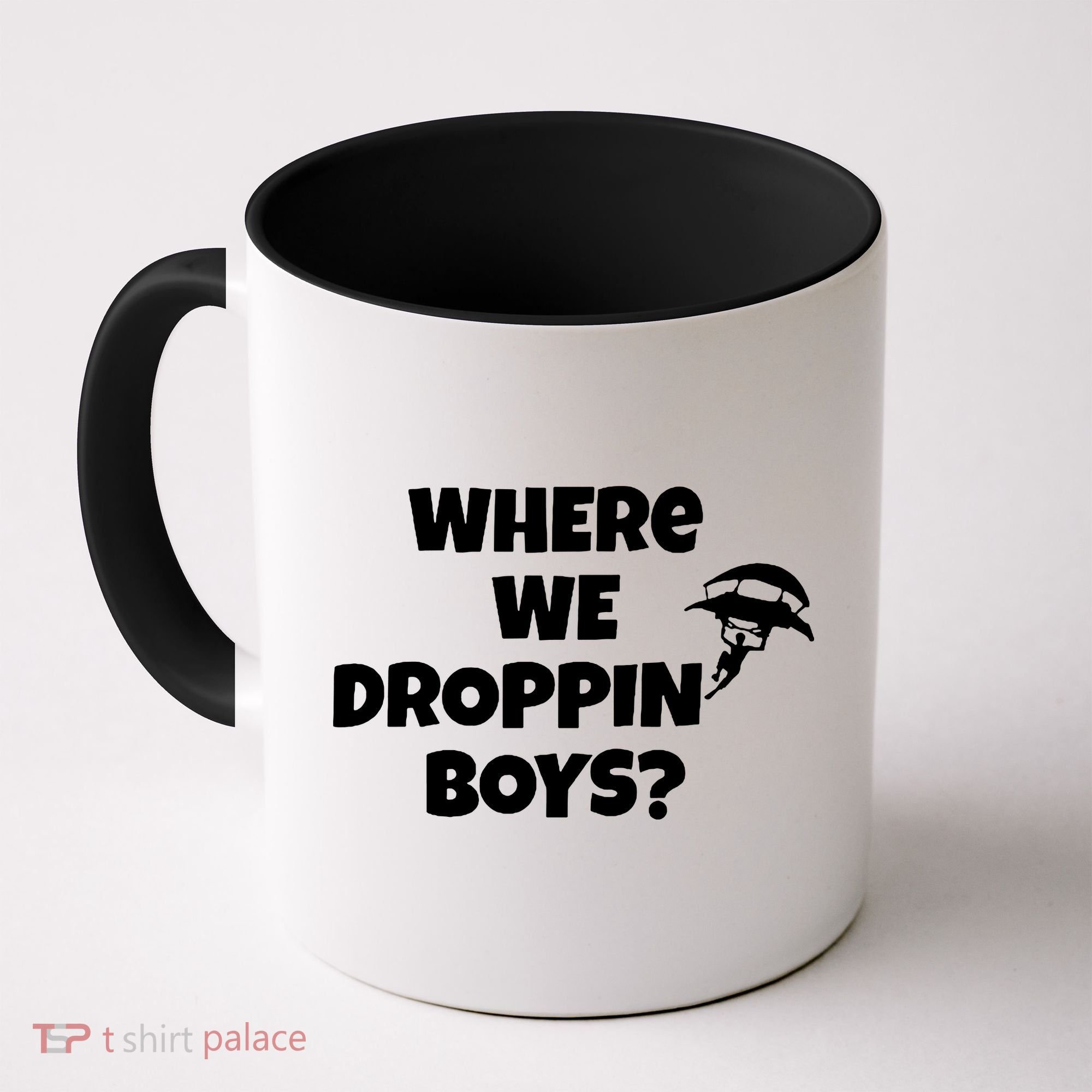 Where We Dropping Boys Coffee Mug