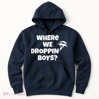Where We Dropping Boys Hoodie thumb 0