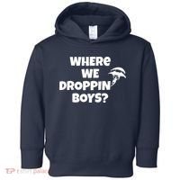 Where We Dropping Boys Toddler Hoodie thumb 0