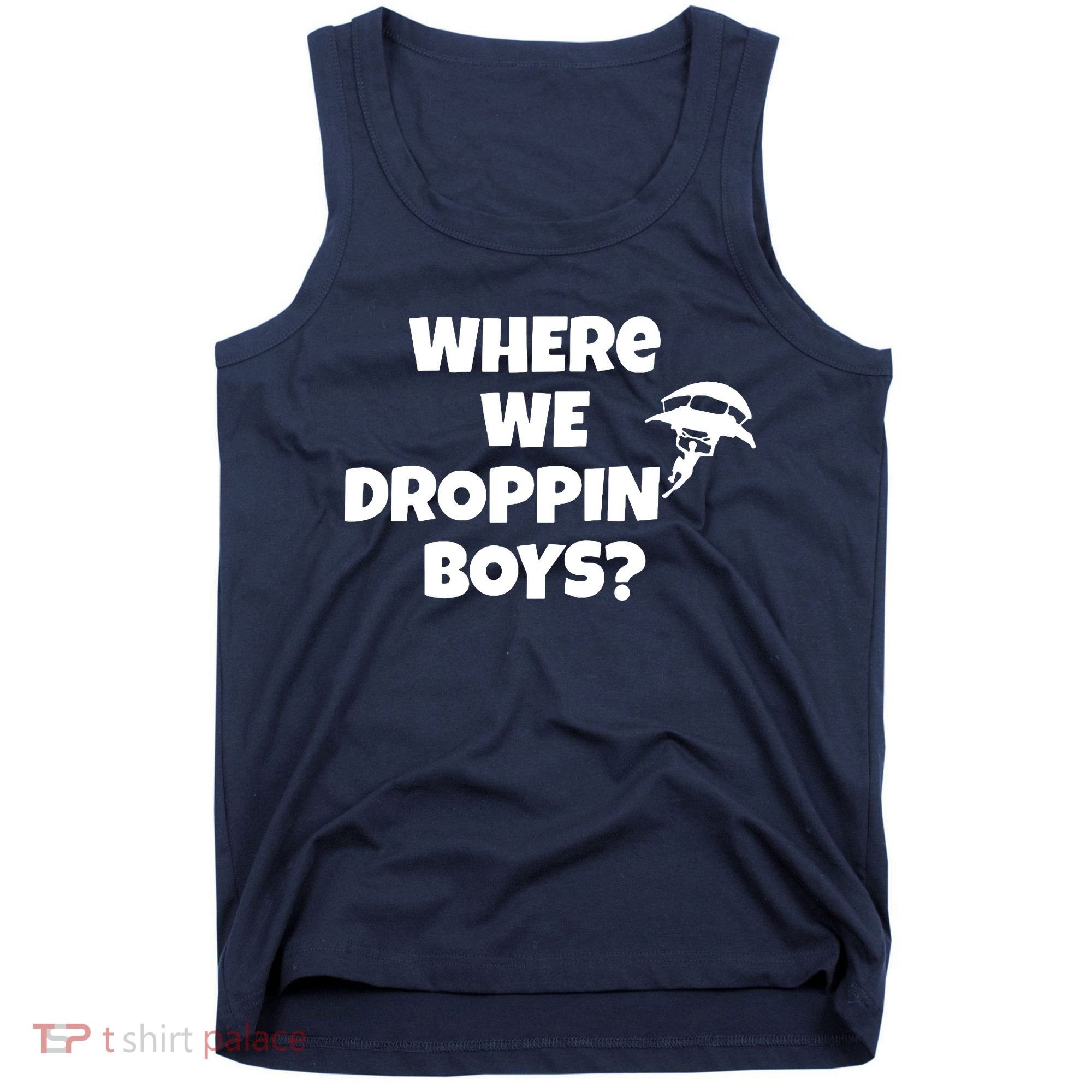 Where We Dropping Boys Tank Top