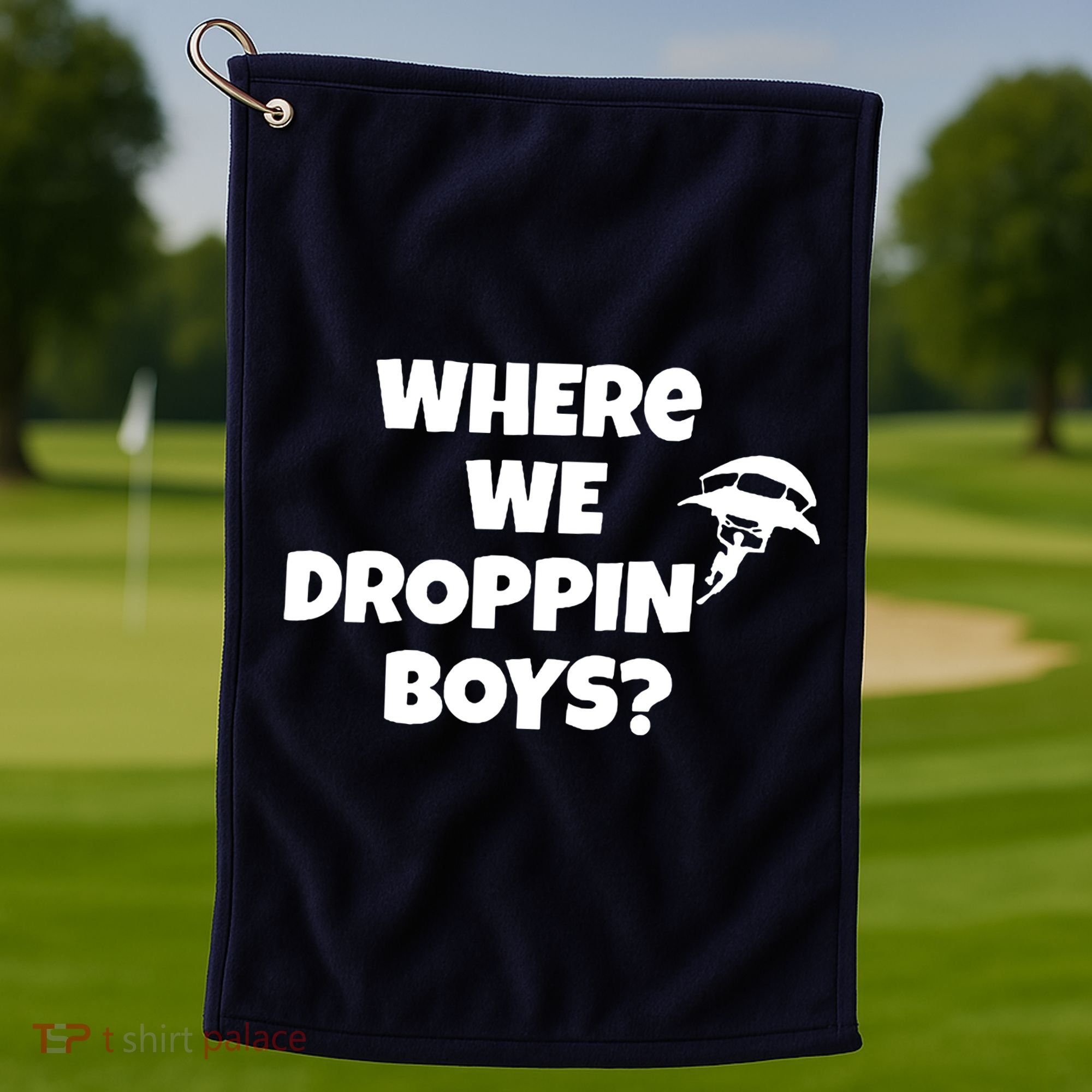 Where We Dropping Boys Golf Towel