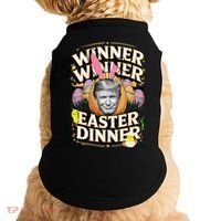 Winner Winner Easter Dinner Trump President 47th Doggie Tank thumb 0
