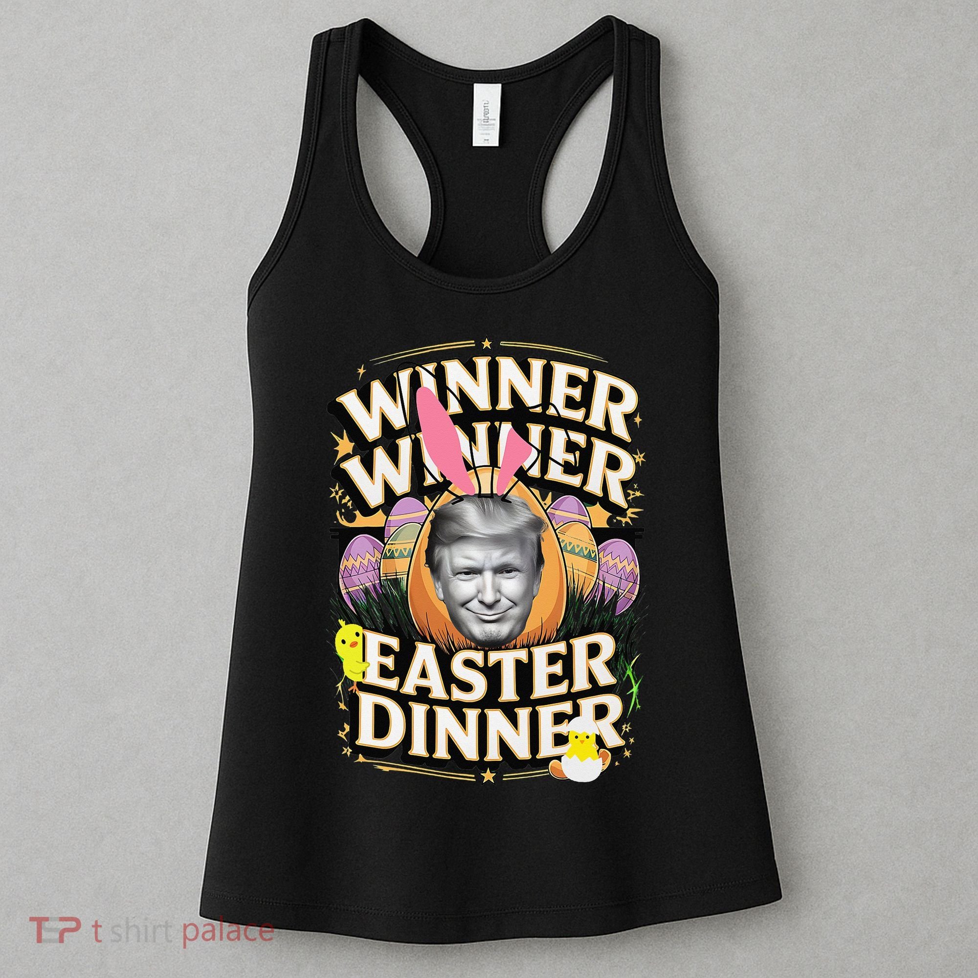 Winner Winner Easter Dinner Trump President 47th Women's Tank Top