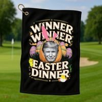 Winner Winner Easter Dinner Trump President 47th Golf Towel thumb 1