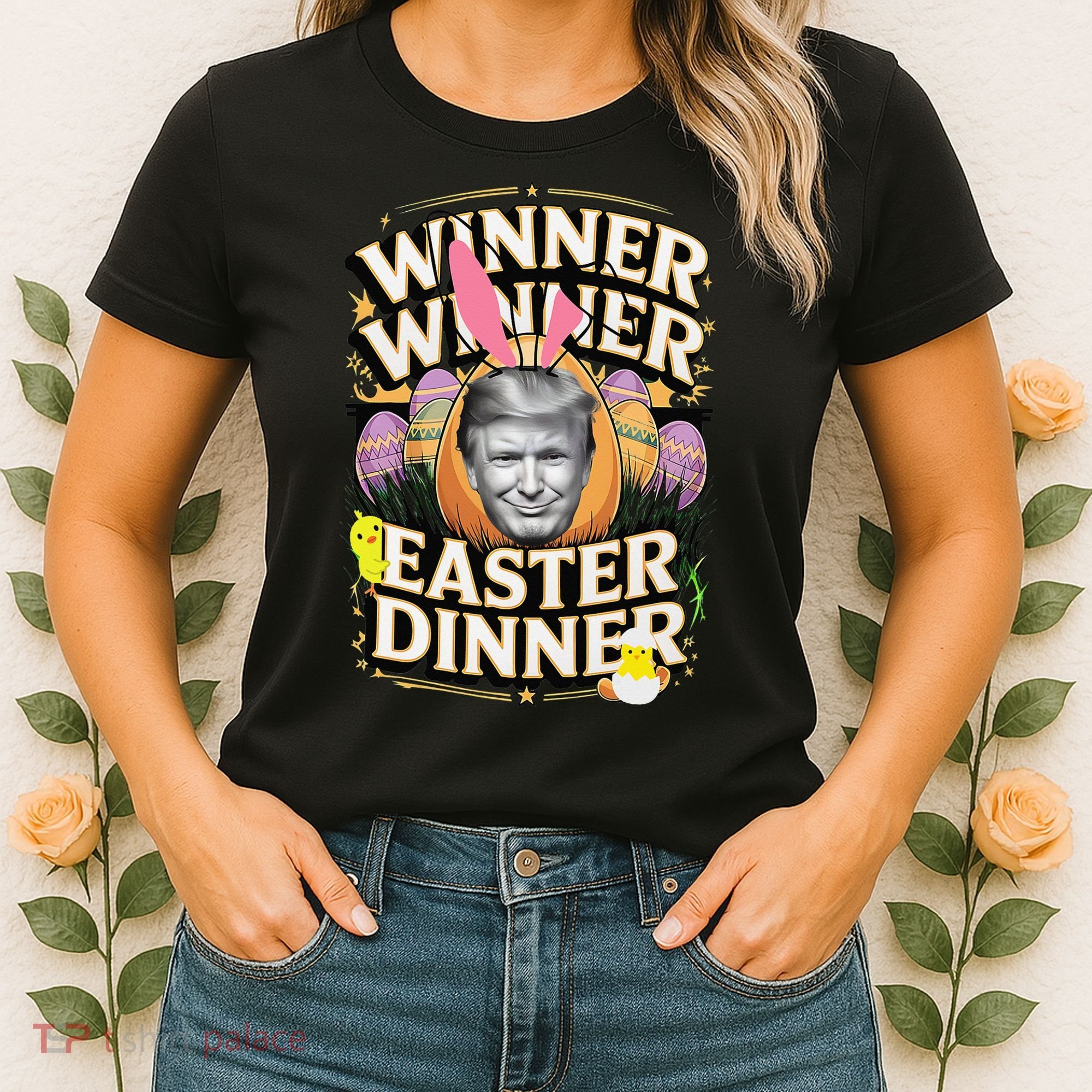 Winner Winner Easter Dinner Trump President 47th Women's T-Shirt