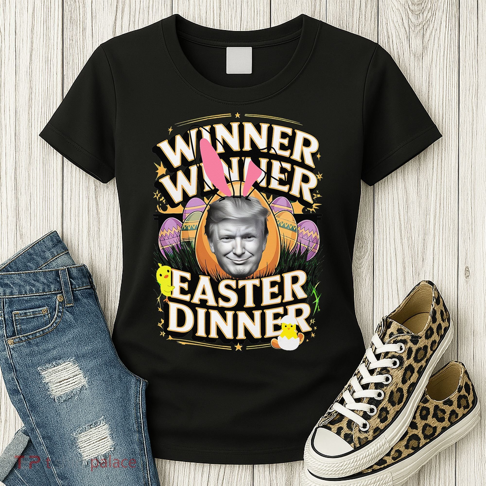Winner Winner Easter Dinner Trump President 47th Women's T-Shirt