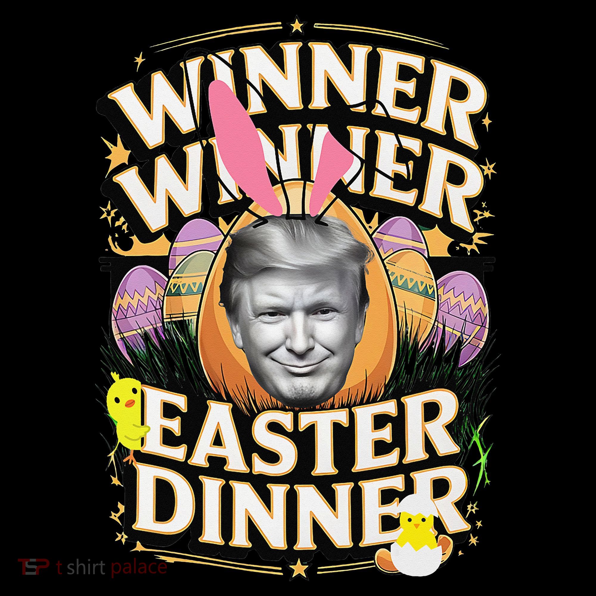 Winner Winner Easter Dinner Trump President 47th Women's T-Shirt
