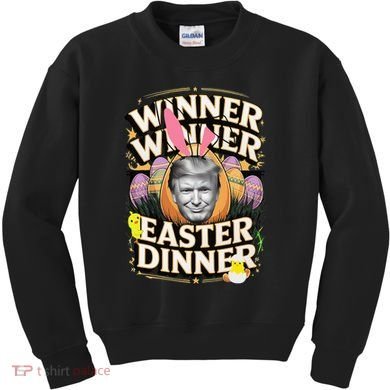 Winner Winner Easter Dinner Trump President 47th Kids Sweatshirt