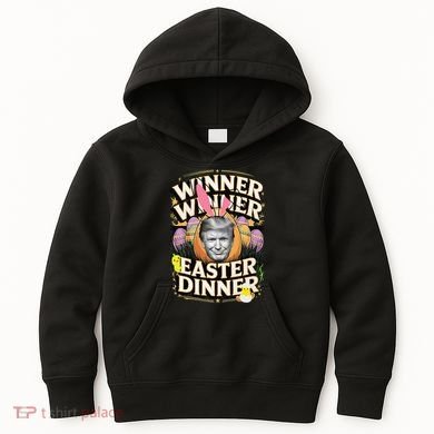 Winner Winner Easter Dinner Trump President 47th Kids Hoodie