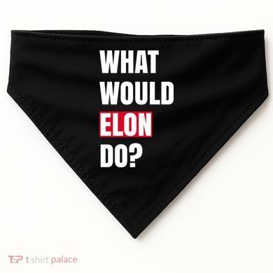 What Would Elon Do USA-Made Doggie Bandana