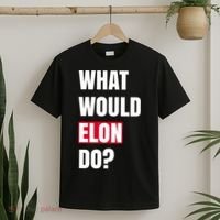 What Would Elon Do T-Shirt thumb 2