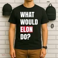 What Would Elon Do T-Shirt thumb 6