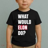 What Would Elon Do Toddler T-Shirt thumb 2