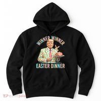 Winner Winner Easter Dinner President Trump Happy Easter Day Hoodie thumb 0