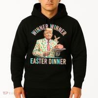 Winner Winner Easter Dinner President Trump Happy Easter Day Hoodie thumb 2