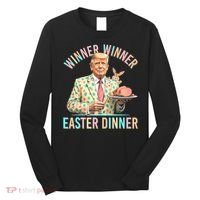 Winner Winner Easter Dinner President Trump Happy Easter Day Long Sleeve Shirt thumb 0